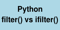 python-filter-vs-ifilter
